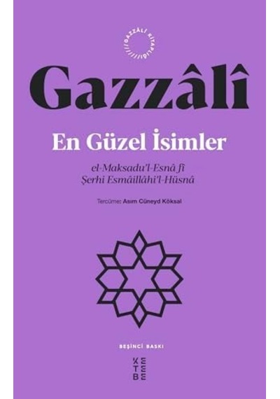 En Güzel İsimler: El-maksadu L-esna Fi Şerhi Esmaillahi L-hüsna