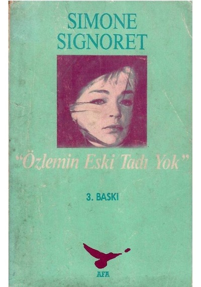 Özlemin Eski Tadı Yok - Simone Signoret