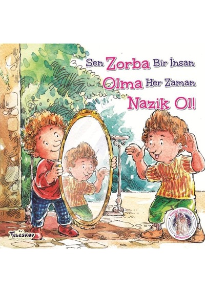 Zorba Olma Nazik Ol! - Future Books - Teleskop Popüler Bilim
