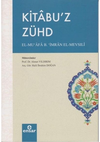 Kitabuz Zühd  - Muafa B. İmran Mevsili  - Ensar Neşriyat