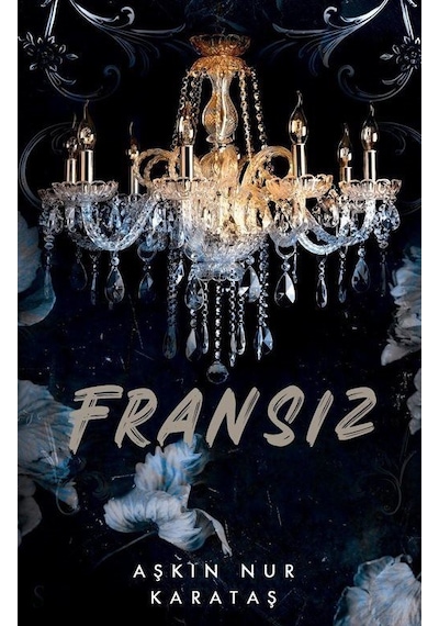 Fransız - Aşkın Nur Karataş - Lapis Yayınları