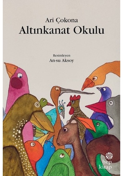 Altınkanat Okulu - Ari Çokona - Hep Kitap