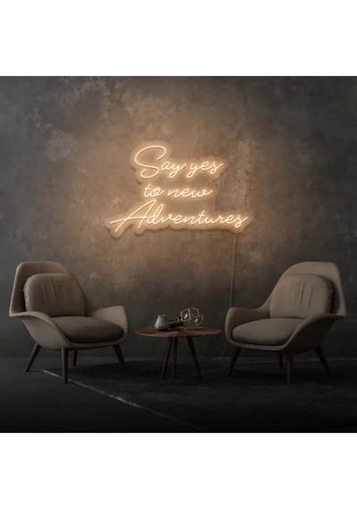 Say Yes To New Adventures Yazılı Neon Tabela Turuncu