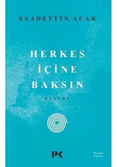 Herkes Içine  Baksın