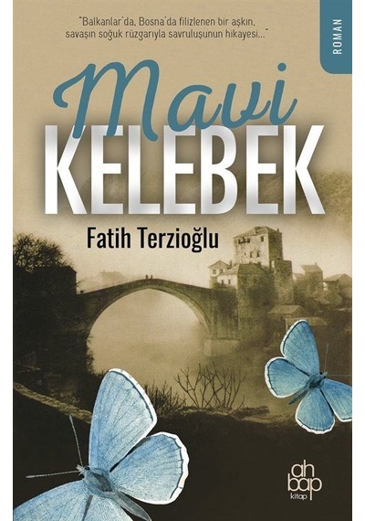 Mavi Kelebek - Fatih Terzioğlu - Ahbap Kitap