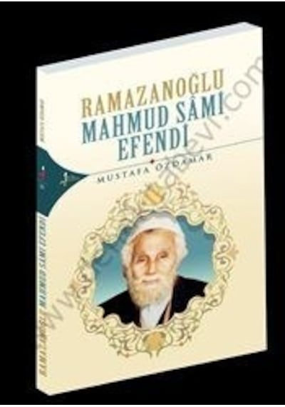 Ramazanoğlu Mahmud Sami Efendi Mustafa Özdamar