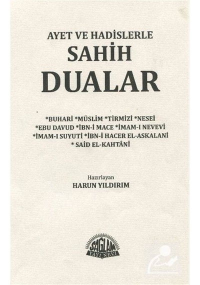 Ayet ve Hadislerle Sahih Dualar - İmam Buhari -  İmam Suyuti - Sağlam Yayınevi