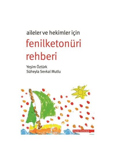 Aileler Ve Hekimler İçin Fenilketonüri Rehberi