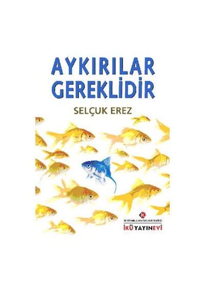 Aykırılıklar Gereklidir