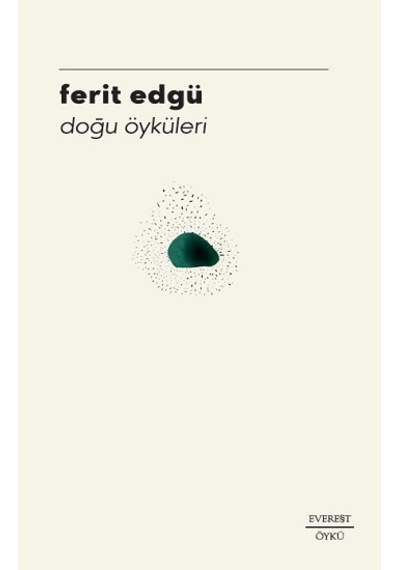 Doğu Öyküleri - Everest Yayınları - Ferit Edgü