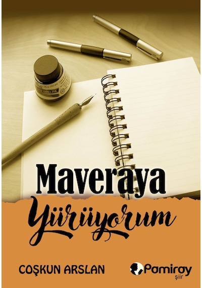Maveraya Yürüyorum
