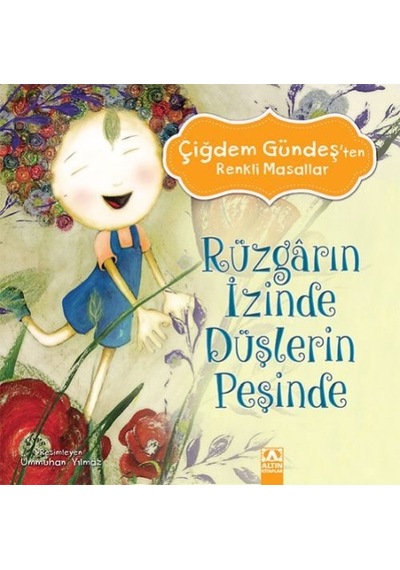 Çiğdem Gündeş Renkli Masallar - Rüzgarın İzinde Düşlerin Peşinde - Fglt-762504