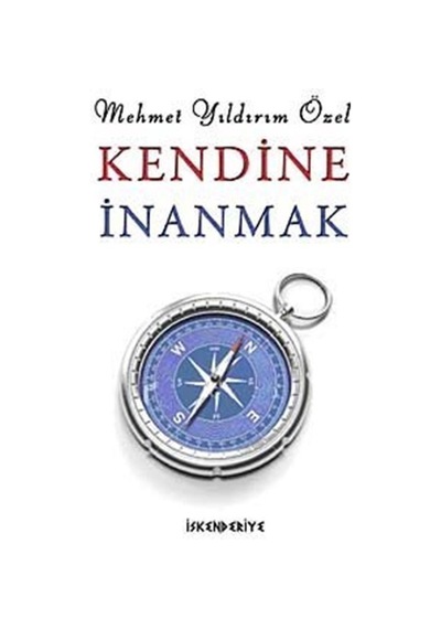 Kendine İnanmak / Mehmet Yıldırım Özel