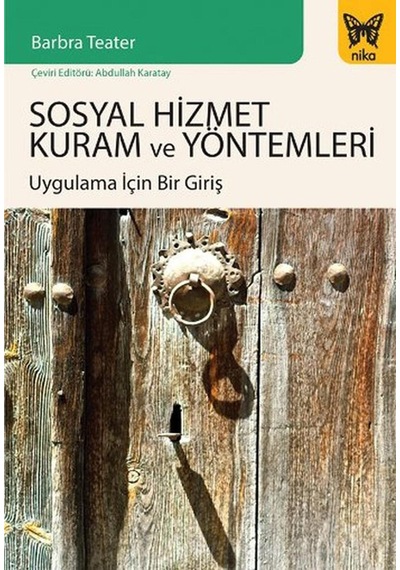 Nika Yayınevi Sku:zeusstkca9dcef8e4 Sosyal Hizmet Kuram Ve Yöntemleri: Uygulama İçin Bir Giriş Sku: Zeusstkca9dcef8e4 Açık Beyaz