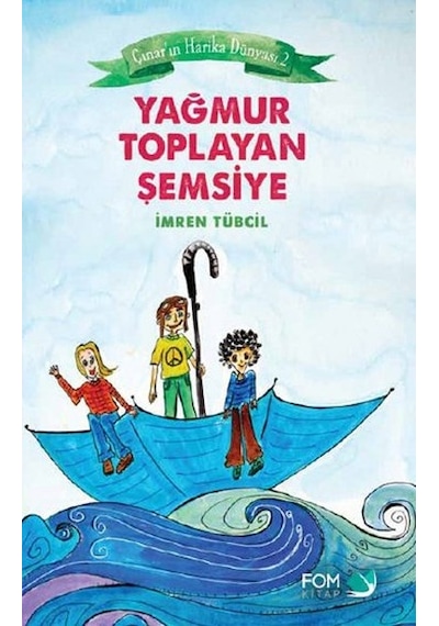 Yağmur Toplayan Şemsiye - İmren Tübcil - Fom Kitap