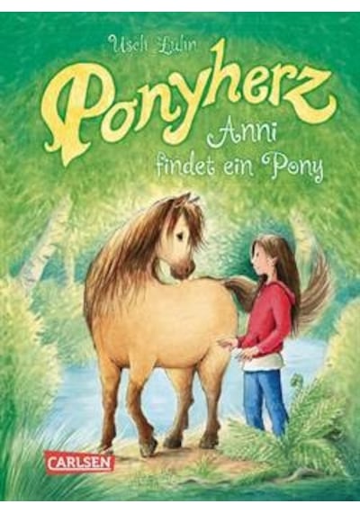 Ponyherz 1: Anni findet ein Pony 9783551652515