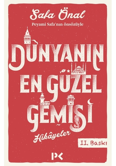 Dünyanın En Güzel Gemisi - Safa Önal - Profil Kitap