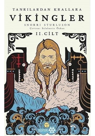 Tanrılardan Krallara Vikingler - 2. Cilt - Snorri Sturluson - Yeditepe Yayınevi