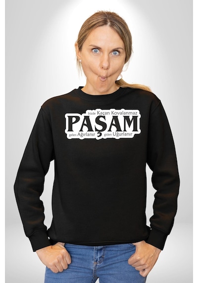 Bizde Kaçan Kovalanmaz Paşam Gelen Ağırlanır Giden Uğurlanır Yazılı Unisex Siyah Sweatshirt Siyah