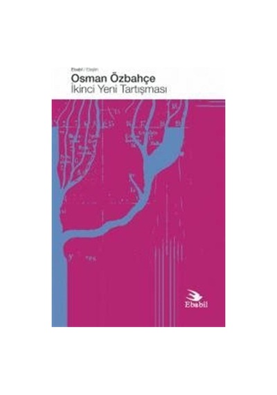 İkinci Yeni Tartışması / Osman Özbahçe