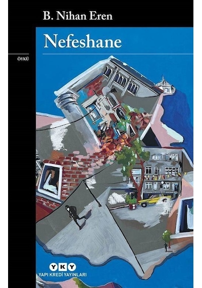 Nefeshane - B. Nihan Eren - Yapı Kredi Yayınları