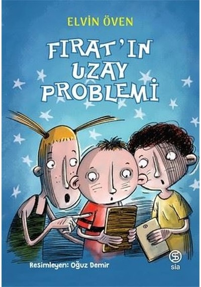 Fıratın Uzay Problemi - Elvin Öven - Sia