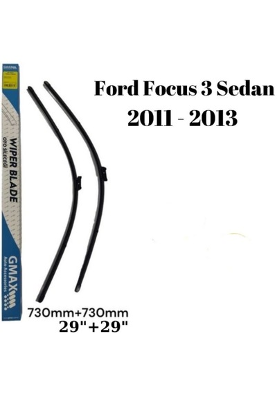 Ford Focus 3 Sedan 2011 2012 2013 Uyumlu Araca Özel Ön Cam Silecek Süpürgesi Takımı 730+730mm