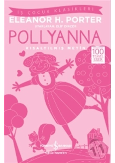 Iş Bankası Yayınları Pollyanna - Kısaltılmış Metin