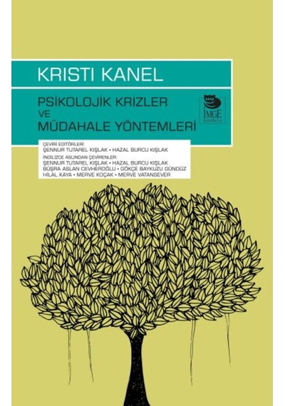 Psikolojik Krizler ve Müdahale Yöntemleri - Kristi Kanel - İmge Kitabevi