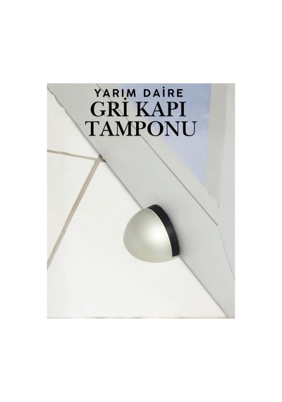 Gri Yarım Daire Yapışkanlı Kapı Tamponu Kapı Stoperi Metal Kapı Stopu Durdurucu Kapı Kolu Koruyucu