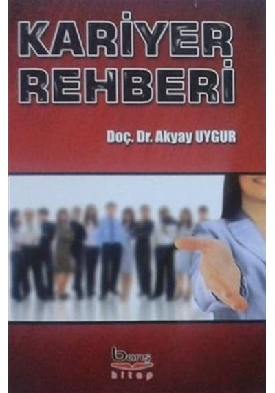 Kariyer Rehberi / Dr. Akyay Uygur