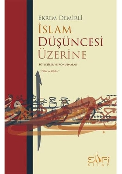 İslam Düşüncesi Üzerine  - Ekrem Demirli  - Sufi Kitap