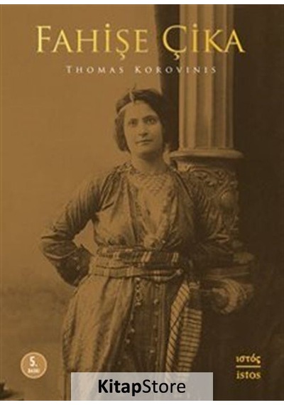 Fahişe Çika - Thomas Korovinis - İstos Yayınları