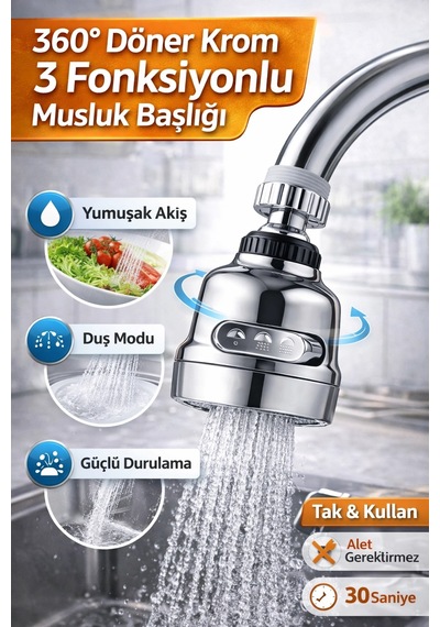 Krom 3 Fonksiyonlu Su Tasarruflu Musluk Başlığı Mutfak Çeşme Evye Batarya Ucu 360 Derece Döner