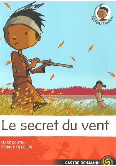 Nitou l'Indien 4: Le Secret du vent 9782081634879