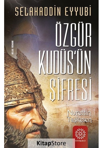 Özgür Kudüs'Ün Şifresi / Nurettin Taşkesen