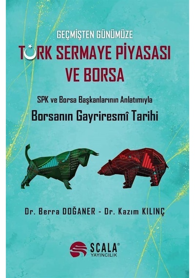 Geçmişten Günümüze Türk Sermaye Piyasası Ve Borsa / Kazım Kılınç