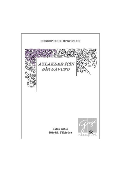Aylaklar İçin Bir Savunu - Robert Louis Stevenson - Kafka Kitap