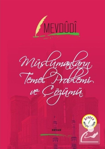 Müslümaların Temel Problemi ve Çözümü-Osmanlıca Türkçe - Mevdudi - Beyan Yayınları