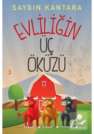 Evliliğin Üç Öküzü - Saygın Kantara - Cinius