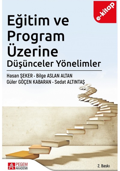 Eğitim Ve Program Üzerine Düşünceler Yönelimler E-kitap