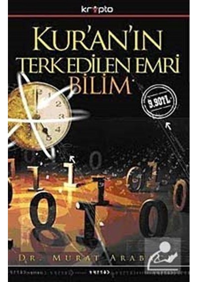 Kur'an'ın Terkedilen Emri Bilim (Cep Boy) / Murat Arabacı