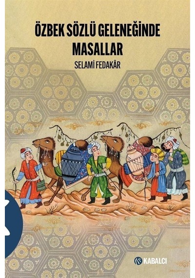 Özbek Sözlü Geleneğinde Masallar - Selami Fedakar - Kabalcı Yayınevi