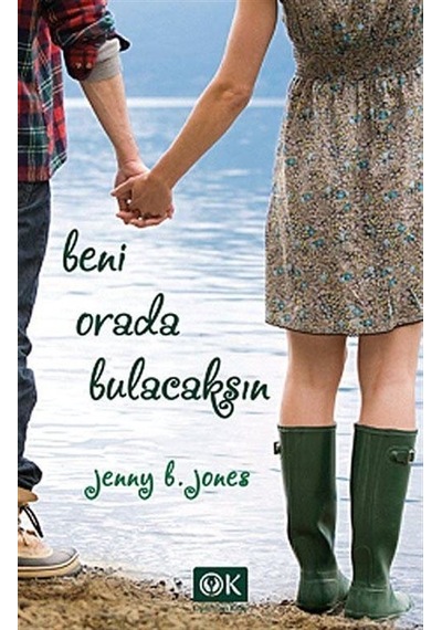 Beni Orada Bulacaksın - Jenny B. Jones - Optimum Kitap