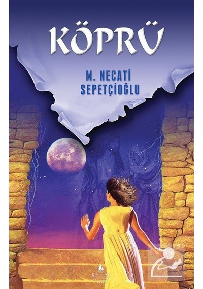 Köprü / Kültür Dizisi 2 / Mustafa Necati Sepetçioğlu