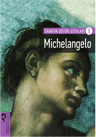 Sanatın Büyük Ustaları 1 - Michelangelo