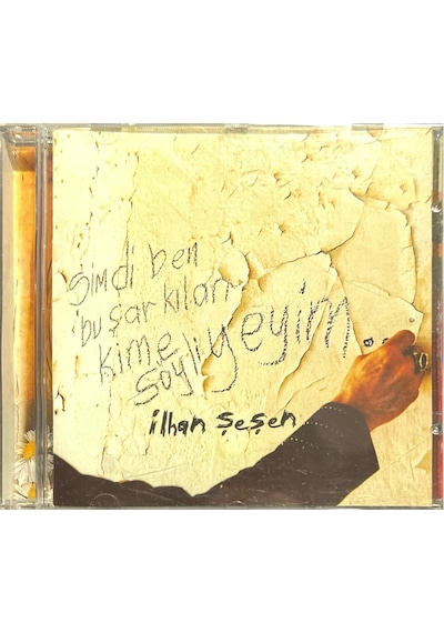 Plak Değildir Cd Dir Cd İlhan Şeşen Şimdi Ben Bu Şarkıları Kime