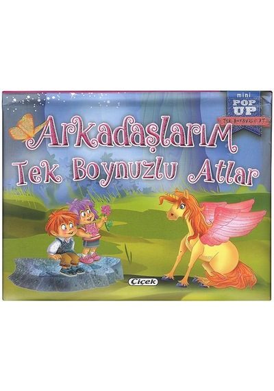 2 Yaş Mini Hareketli Kitaplar – Arkadaşlarım Tek Boynuzlu Atlar