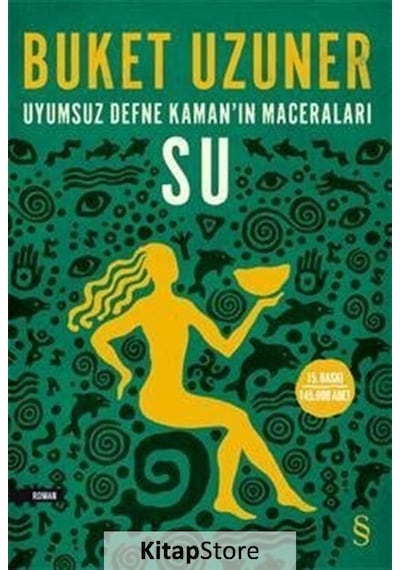 Kitapstore Su - Uyumsuz Defne Kaman'In Maceraları - Buket Uzuner