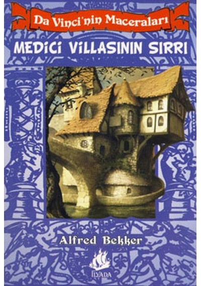 Da Vinci'nin Maceraları 2 - Medici Villasının Sırrı - Alfred Bekker - İlyada